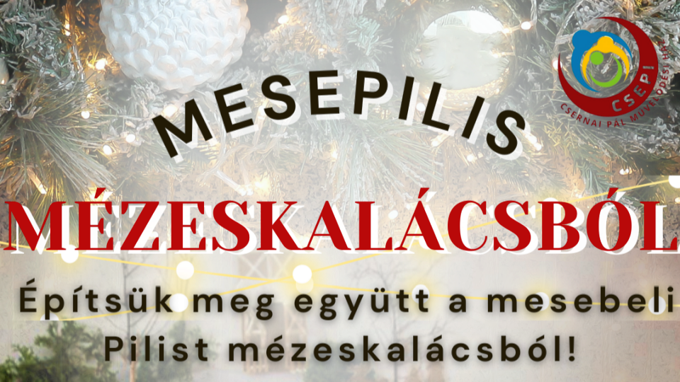 MesePilis - Mézeskalácskiállítás Pilisen