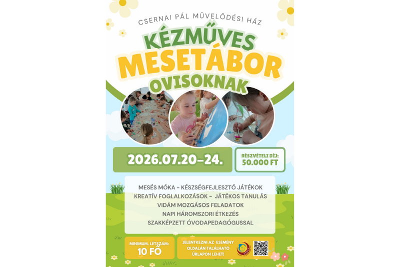 Kézműves Mesetábor ovisoknak a Csernai Pál Művelődési Házban! 