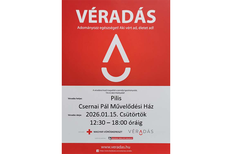 Véradás a Csernai Pál Művelődési Házban - Aki vért ad, életet ad!