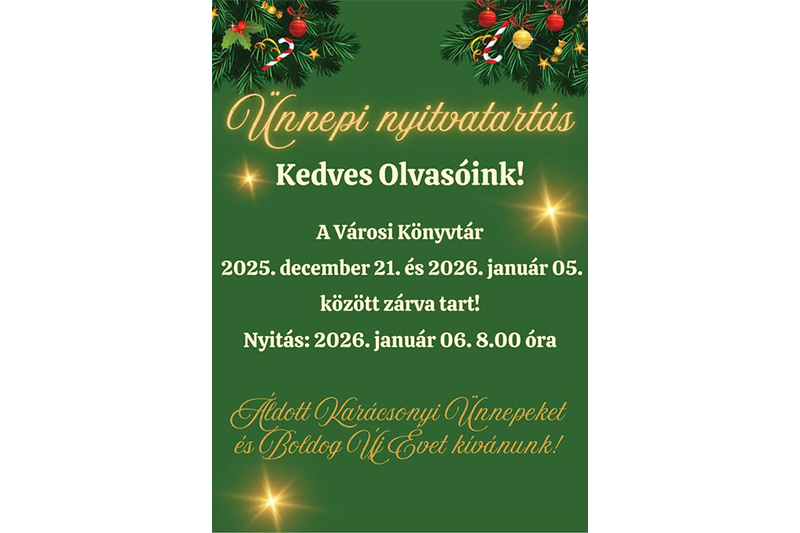 Tájékoztató a Kármán József Városi Könyvtár ünnepi nyitvatartásáról