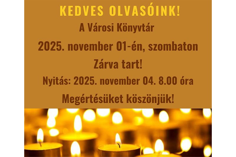 Tájékoztató a Kármán József Városi Könyvtár zárva tartásáról