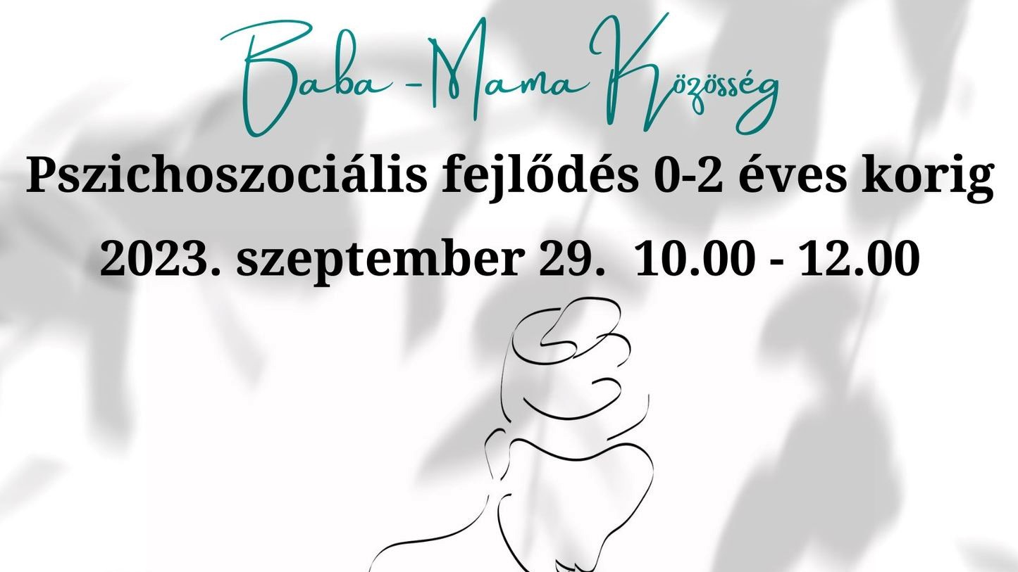 Pszichoszociális fejlődés 0-tól 2 éves korig.